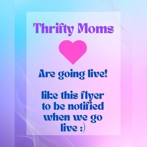Thrifty Moms are Going Live!